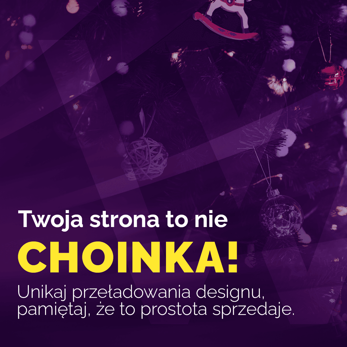 Twoja strona to nie choinka