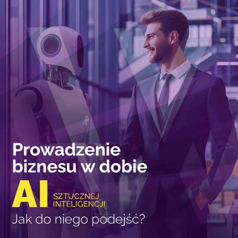 Jak podejść do prowadzenia biznesu w dobie AI?
