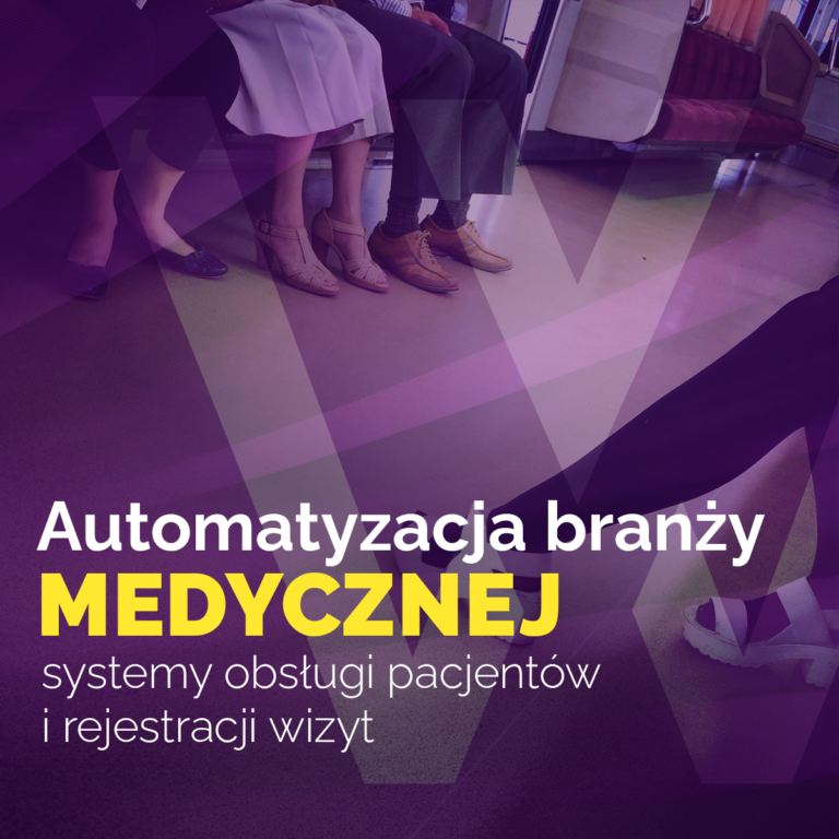 Automatyzacja w branży medycznej: systemy obsługi pacjentów i rejestracji wizyt