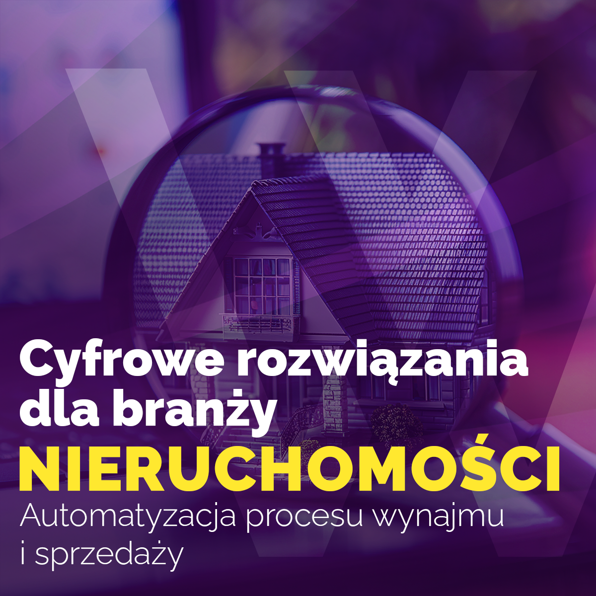 Cyfrowe rozwiązania dla branży nieruchomości: automatyzacja procesu wynajmu i sprzedaży