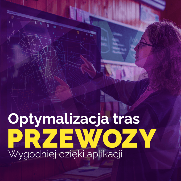 Aplikacje do zarządzania przewozami i optymalizacji tras
