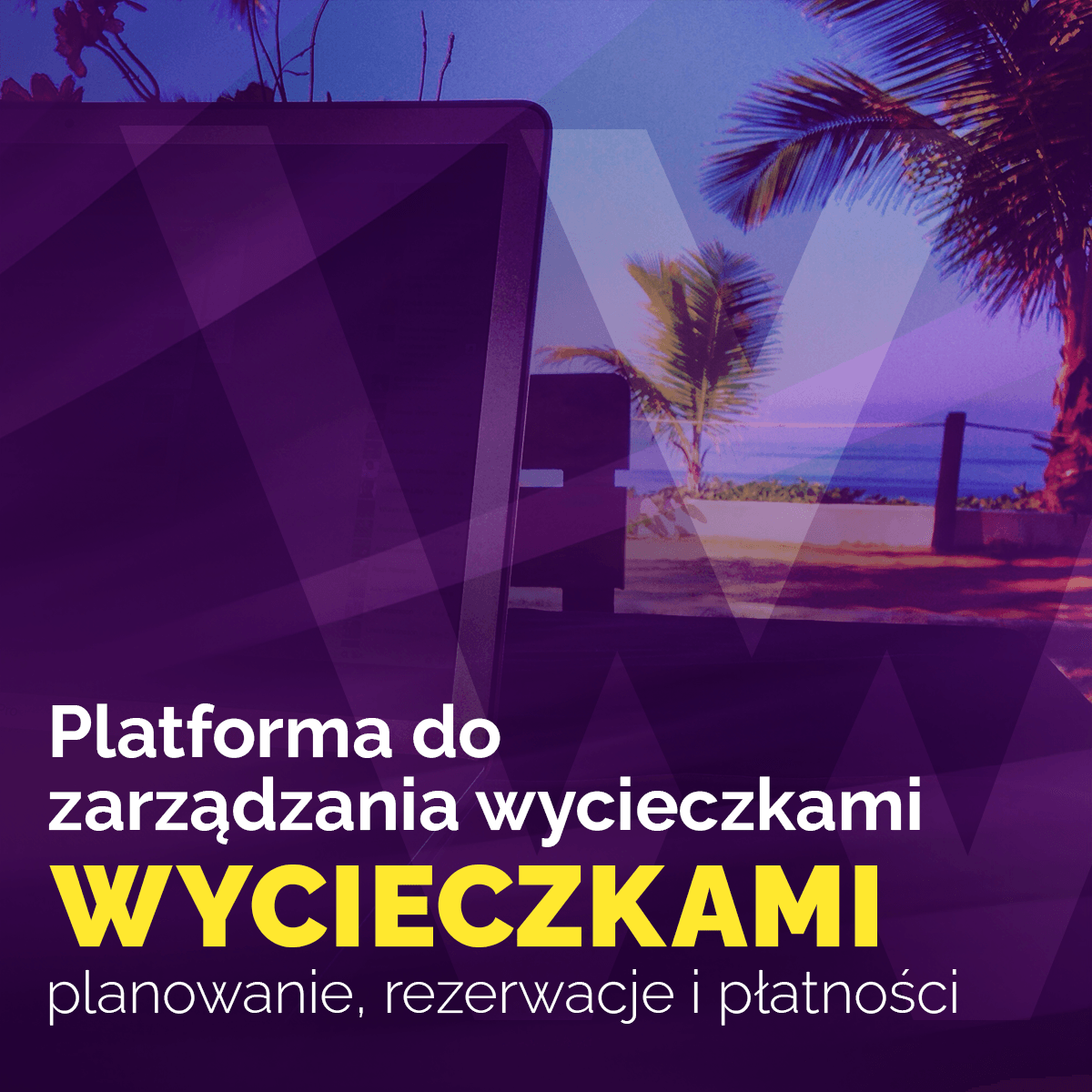 Platformy do zarządzania wycieczkami: planowanie, rezerwacje i płatności